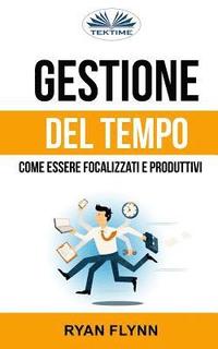 bokomslag Gestione Del Tempo