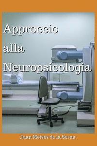 bokomslag Approccio Alla Neuropsicologia