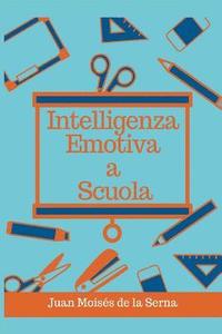 bokomslag Intelligenza Emotiva a Scuola