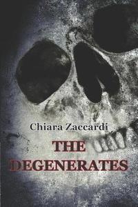 bokomslag The Degenerates