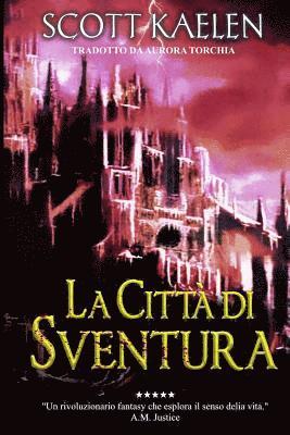 Scott Kaelen - Città di Sventura, Häftad