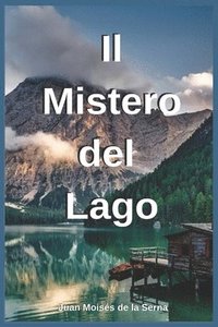 bokomslag Il Mistero del Lago