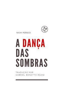 Nicky Persico - Dança Das Sombras, Häftad