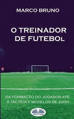 bokomslag O Treinador de Futebol