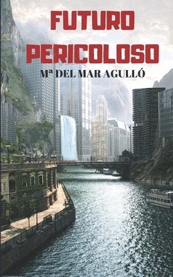 Ma del Mar Agulló - Futuro Pericoloso, Häftad