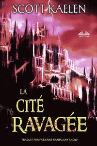 bokomslag La Cite Ravagee