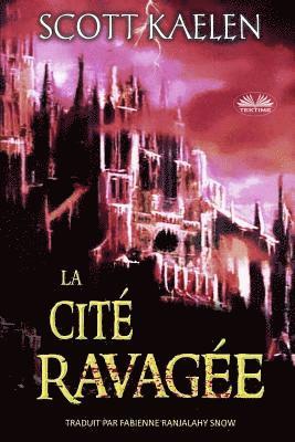 Scott Kaelen - Cité Ravagée, Häftad