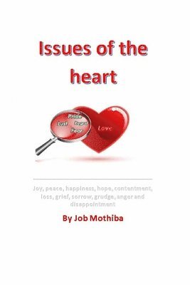 Job Mothiba - Issues Of The Heart, Häftad