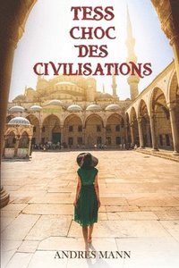 bokomslag Tess - Choc des Civilisations