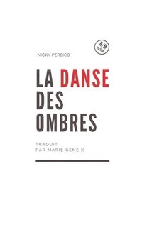 bokomslag La Danse des Ombres