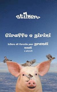 bokomslag Giraffe e girini: Libro di favole per grandi medi e piccoli