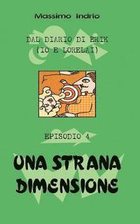 Massimo Indrio - Una strana dimensione, Häftad