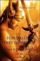 Federica Leva - Echi dalle Terre Sommerse: La Saga del Rinnegato, Häftad. Tillgänglighet: Lägg i varukorg