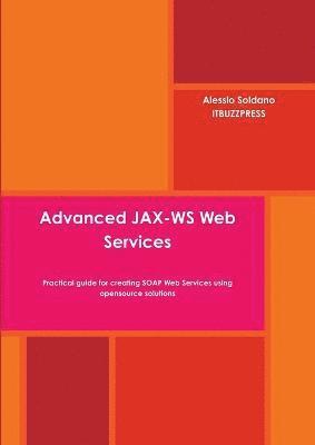 bokomslag Advanced JAX-WS Web Services