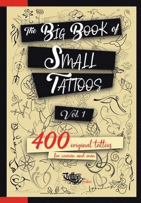 The Big Book of Small Tattoos - Vol.1 1