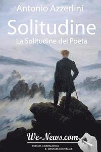 bokomslag Solitudine: La Solitudine del Poeta