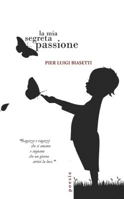 Pier Luigi Biasetti - mia segreta passione, Häftad