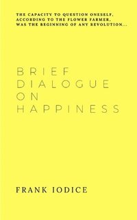 bokomslag Brief Dialogue on Happiness