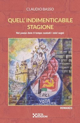 bokomslag Quell'indimenticabile stagione: Nel paese dove il tempo custodì i miei sogni