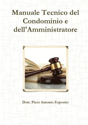 bokomslag Manuale Tecnico del Condominio e dell'Amministratore