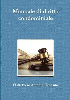 Manuale di diritto condominiale 1