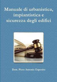 bokomslag Manuale di urbanistica, impiantistica e sicurezza degli edifici