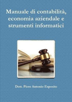 Manuale di contabilit, economia aziendale e strumenti informatici 1