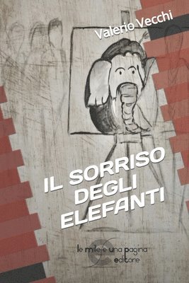 bokomslag Il sorriso degli elefanti