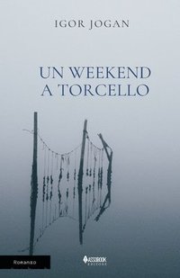 bokomslag Un weekend a Torcello
