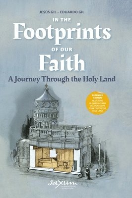 Jesús Gil, Eduardo Gil - In the Footprints of Our Faith, Inbunden