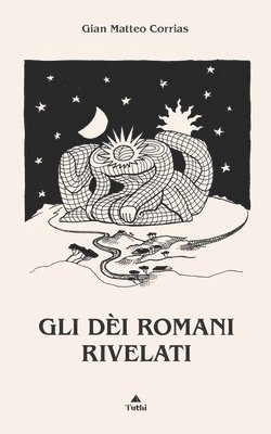 Gli di romani rivelati 1