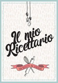 bokomslag Mio Ricettario Da Scrivere
