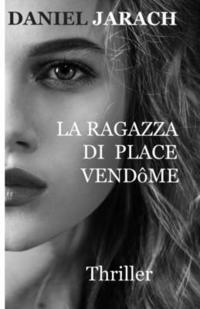bokomslag La Ragazza Di Place Vendme