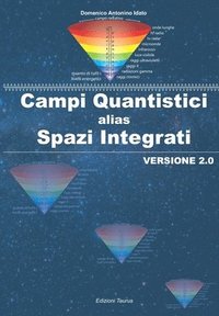 bokomslag Campi Quantistici alias Spazi Integrati