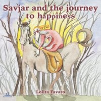 bokomslag Savjar and the journey to happiness