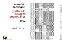 bokomslag Maurizio Sacripanti- Peugeot Skyscraper in Buenos Aires, 1962