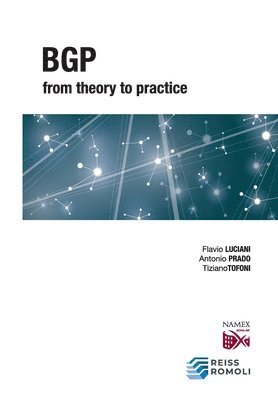 BGP from Theory to Practice 1