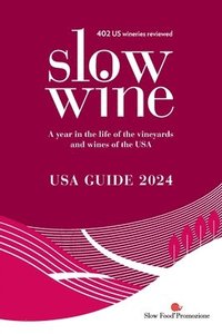 bokomslag Slow Wine USA Guide 2024