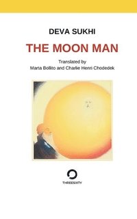 bokomslag The Moon Man: A revolutionary encounter