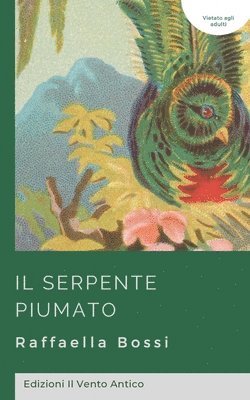 bokomslag Il serpente piumato