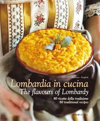 bokomslag Lombardia in Cucina: The Flavours of Lombardy