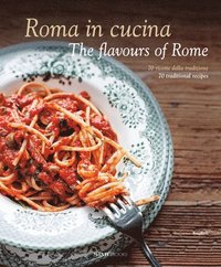 bokomslag Roma in Cucina: The Flavours of Rome