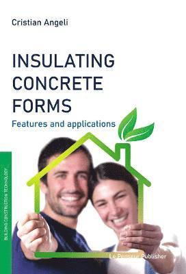 Insulating Concrete Forms 1