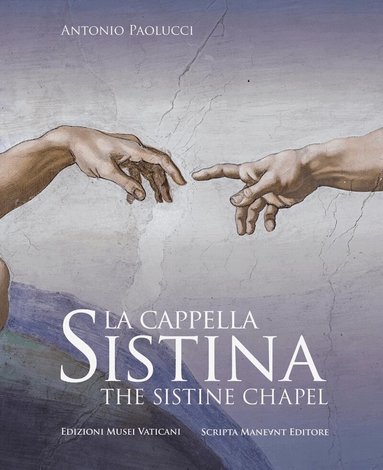 Antonio Paolucci - Sistine Chapel, Inbunden