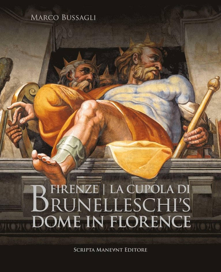 Marco Bussagli Bussagli, Mina Gregori, Timothy Verdon - Brunelleschi’s Dome in Florence, Inbunden