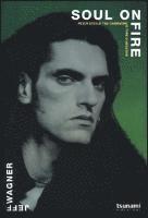 Jeff Wagner - Soul on fire. Peter Steele tra Carnivore e Type O Negative, Häftad