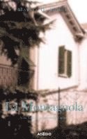 bokomslag La Montagnola: Villa Tagliafico, una storia d'amore
