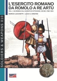 bokomslag L'esercito romano da Romolo a re Artu
