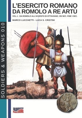bokomslag L'esercito romano da Romolo a re Artù