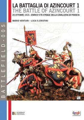 Mario Venturi - La battaglia di Azincourt 1: 25 Ottobre 1415 - Enrico V fa strage della cavalleria di Francia, Häftad